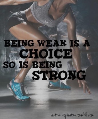 being weak is a choice