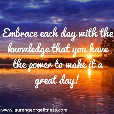 embrace each day