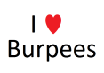 I love burpees