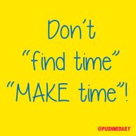Make time